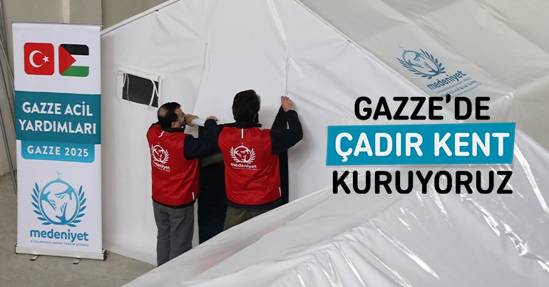 Gazze'de Çadır Kent Kuruyoruz